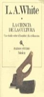 CIENCIA DE LA CULTURA, LA | 9788475091631 | WHITE, LESLIE A.