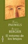 RETORNO DE LOS BRUJOS, EL (GRANDES EXITOS) | 9788401334009 | PAUWELS, LOUIS
