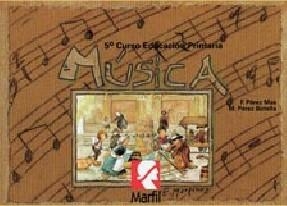 MUSICA 5º EGB | 9788426808349 | PEREZ MAS, FERNANDO