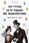 ASI VIVIAN EN LA ESPAÑA DEL ROMANTICISMO | 9788420760490 | FRANCO DE ESPES MANTECON, CARLOS