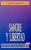 SANGRE Y LIBERTAD | 9788432130519 | MORENO ALMARCEGUI, ANTONIO