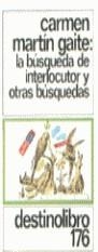 BUSQUEDA DE INTERLOCUTOR Y OTRAS BUSQUEDAS, LA (DL) | 9788423311934 | MARTIN GAITE, CARMEN