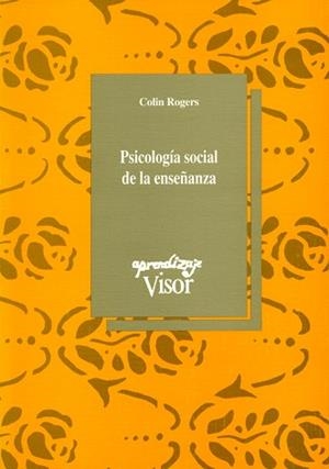 PSICOLOGIA SOCIAL DE LA ENSEÑANZA | 9788477744313 | ROGERS, COLIN