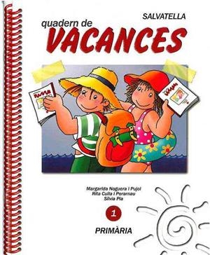 VACANCES PRIMARIA 1 | 9788472105157 | NOGUERA PUJOL, MARGARIDA