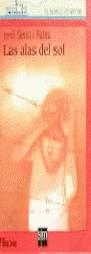 ALAS DEL SOL,LAS | 9788434842625 | SIERRA, JORDI