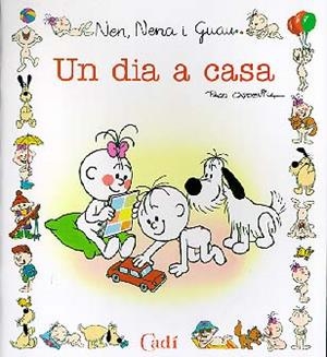 UN DIA A CASA (CATALA) (NEN NENA I GUAU) | 9788447407675 | CAPDEVILA BLANCO, FRANCISCO