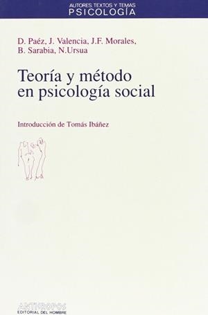 TEORIA Y METODO EN PSICOLOGIA SOCIAL | 9788476583289 | PAEZ, D....