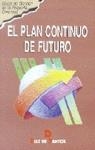 PLAN CONTINUO DE FUTURO, EL | 9788479783396 | VARIS