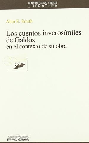 CUENTOS INVEROSIMILES DE GALDOS,LOS | 9788476583524 | SMITH, ALAN