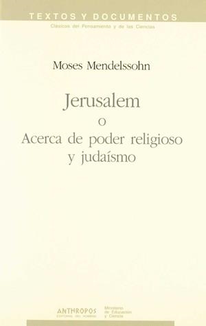 JERUSALEM O ACERCA DEL PODER RELIGIOSO Y JUDAISMO | 9788476582602 | MENDELSSOHN, MOSES