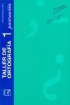 TALLER DE ORTOGRAFIA 1 PUNTUACION | 9788426541147 | MESANZA LOPEZ, JESUS
