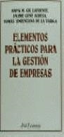 ELEMENTOS PRACTICOS PARA LA GESTION DE EMPRESAS | 9788434420960 | GIL LAFUENTE, ANNA MARIA ; GENE I ALBESA