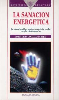 SANACION ENERGETICA,LA | 9788477203384 | SAENZ, YOLANDA (MARIA GEMA)