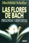 FLORES DE BACH.PREGUNTAS Y RESPUESTAS | 9788479530754 | SCHEFFER, MECHTHILD