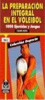 PREPARACION INTEGRAL EN EL VOLEIBOL VOL 1-2 | 9788480191647 | MORAS, GERARD