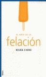 ARTE DE LA FELACION, EL | 9788427025868 | EMME, MARK
