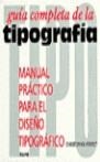 GUIA COMPLETA DE TIPOGRAFIA.MANUAL GRAFICO PARA... | 9788480760904 | PERFECT, CRISTOPHER