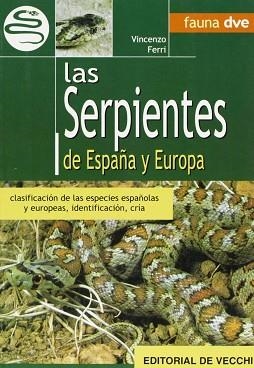 SERPIENTES DE ESPAÑA Y EUROPA, LAS | 9788431512996 | FERRI, VINCENZO