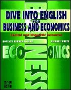 DIVE INTO ENGLISH FOR BUSINESS AND ECONOMICS | 9788448118846 | HERRERA, HONESTO ; WHITE, MICHAEL