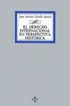DERECHO INTERNACIONAL EN PERSPECTIVA HISTORICA, EL | 9788430919529 | CARRILLO SALCEDO, JUAN ANTONIO
