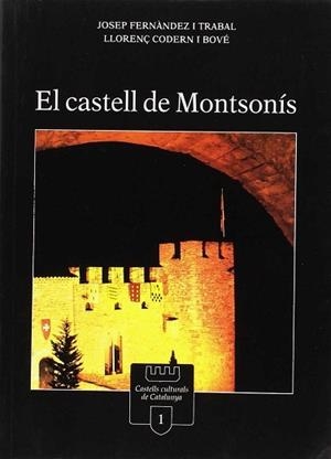 CASTELL DE MONTSONIS, EL | 9788479352288 | FERNANDEZ TRABAL, JOSEP ; CODERN BOVE, L