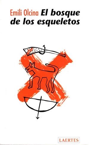 BOSQUE DE LOS ESQUELETOS,LOS | 9788475842585 | OLCINA I AYA, EMILI