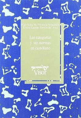 CATEGORIAS Y SUS NORMAS EN CASTELLANO, LAS | 9788477741022 | SEBASTIAN, MARIA VICTORIA