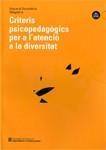 CRITERIS PSICOPEDAGOGICS PER A L'ATENCIO DIVERSITA | 9788439344483 | VARIS