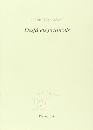 DESFA ELS GRUMOLLS | 9788475024332 | CASASSAS, FIGUERES