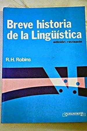 BREVE HISTORIA DE LA LINGÜISTICA | 9788428319607 | ROBINS, R. H.