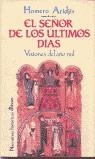 SEÑOR DE LOS ULTIMOS DIAS,EL | 9788435006071 | ARIDJIS, HOMERO