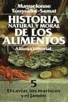 HISTORIA NATURAL Y MORAL DE LOS ALIMENTOS.5 | 9788420605302 | TOUSSAINT-SAMAT, MAGUELONNE