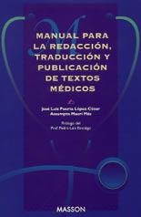 MANUAL PARA REDAC-TRADUC-PUBLI,DE TEXTOS MEDICOS | 9788445802557 | PUERTA LOPEZ-COZAR, JOSE LUIS ; MAURI MA