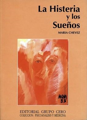 HISTERIA Y LOS SUEÑOS,LA | 9788485498352 | CHEVEZ ALVAREZ, MARIA