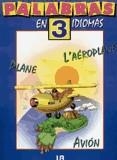 MI PRIMER GRAN LIBRO DE PALABRAS EN TRES IDIOMAS | 9788476303573 | SANCHEZ, JAVIER