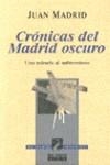 CRONICAS DEL MADRID OSCURO | 9788403594708 | MADRID, JUAN