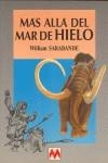 MAS ALLA DEL MAR DE HIELO | 9788486478506 | SARABANDE, WILLIAM