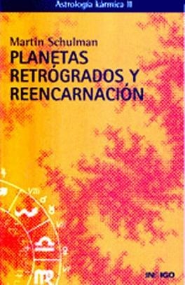 PLANETAS RETROGRADOS Y REENCARNACION.ASTROLOGIA KA | 9788486668174 | SCHULMAN, MARTIN