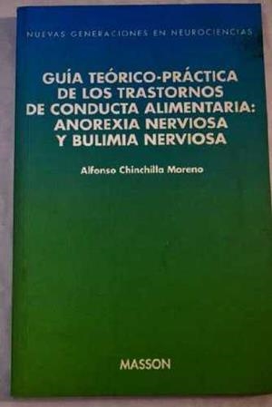 GUIA:TRANSTORNOS ALIMENTICIOS.ANOREXIA Y BULIMIA | 9788445803172 | CHICHILLA MORENO, ALFONSO