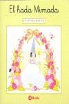 HADA MIMADA, EL | 9788421633175 | SANJUAN, EMILIO