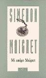 MI AMIGO MAIGRET | 9788483105764 | SIMENON, GEORGES
