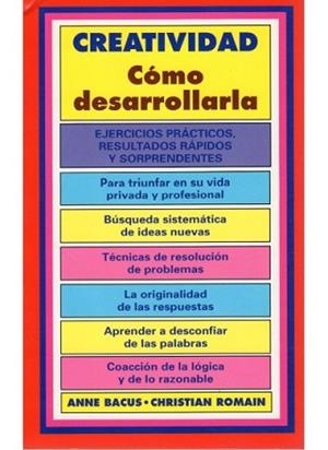 CREATIVIDAD.COMO DESARROLLARLA | 9788470823060 | BACUS, ANNE ; ROMAIN, CHRISTIAN