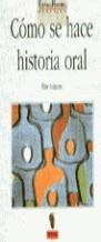COMO SE HACE HISTORIA ORAL | 9788477541264 | FOLGUERA, PILAR