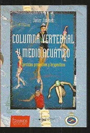 COLUMNA VERTEBRAL Y MEDIO ACUATICO | 9788480131407 | JIMENEZ, JAVIER