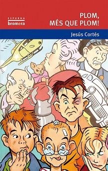 PLOM,MES QUE PLOM | 9788476601433 | CORTES ZARZOSO, JESUS