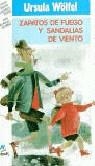 ZAPATOS DE FUEGO Y SANDALIAS DE VIENTO | 9788427933064 | WÖLFEL, URSULA