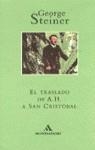 TRASLADO DE A.H. A SAN CRITOBAL, EL (RUSTEGA) | 9788439719564 | STEINER, GEORGE