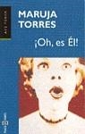 OH ES EL ! (AVE FENIX) | 9788401418822 | TORRES, MARUJA