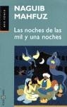 NOCHES DE LAS MIL Y UNA NOCHES, LAS (AVE FENIX) | 9788401427466 | MAHFUZ, NAGUIB