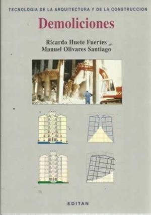 DEMOLICIONES | 9788487005022 | HUETE FUERTES, RICARDO ; OLIVARES SANTIA